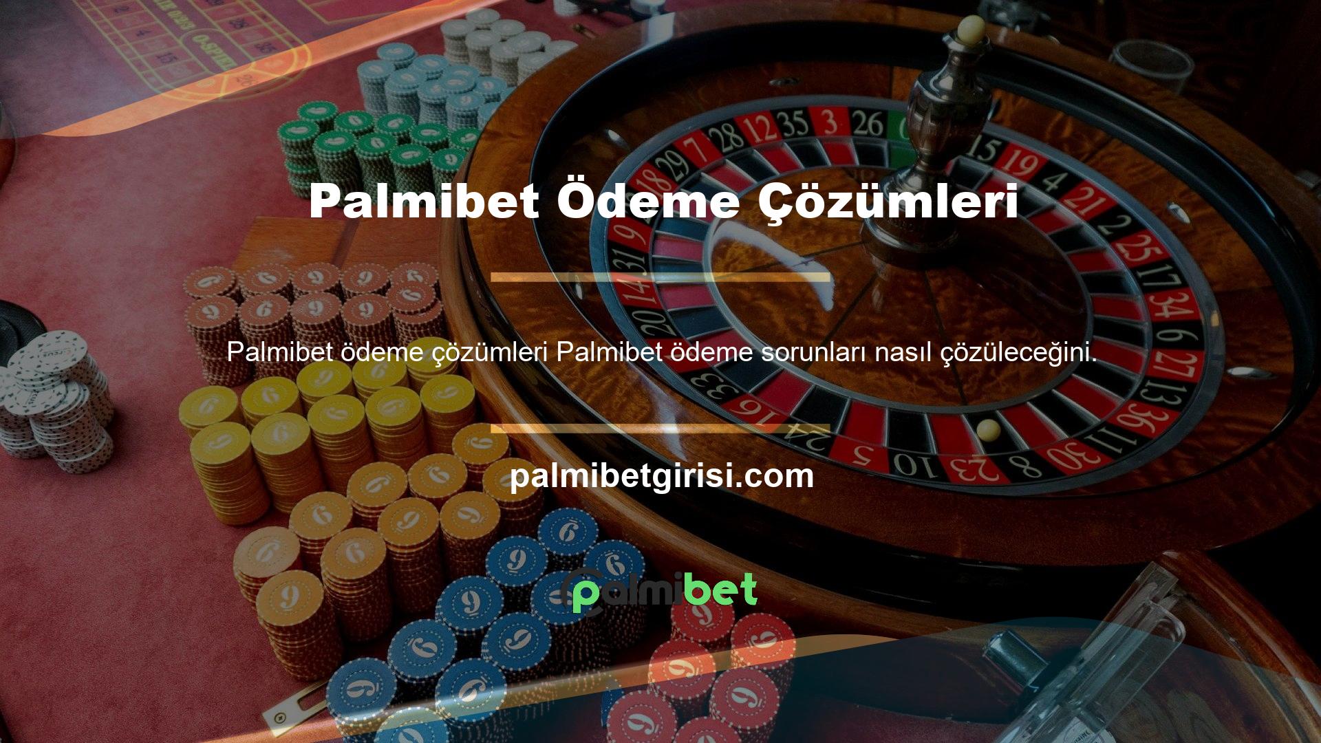 Palmibet ödeme sorunları nasıl yapılır, Palmibet ödeme sorunu